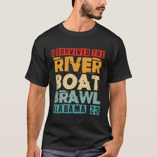 Ik overleefde de Riverboat Brawl Alabama Funny Mon T-shirt (Voorkant)