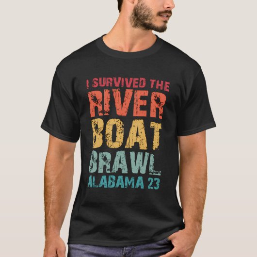 Ik overleefde de Riverboat Brawl Alabama Funny Mon T-shirt (Voorkant)