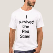 Ik overleefde de Rode Angst T-shirt (Voorkant)