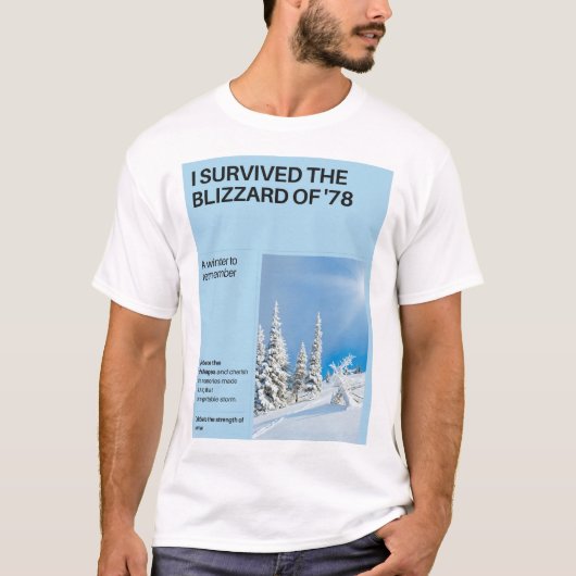 Ik overleefde de sneeuwstorm van '78 t-shirt (Voorkant)