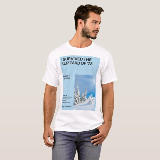 Ik overleefde de sneeuwstorm van '78 t-shirt (Voorkant volledig)