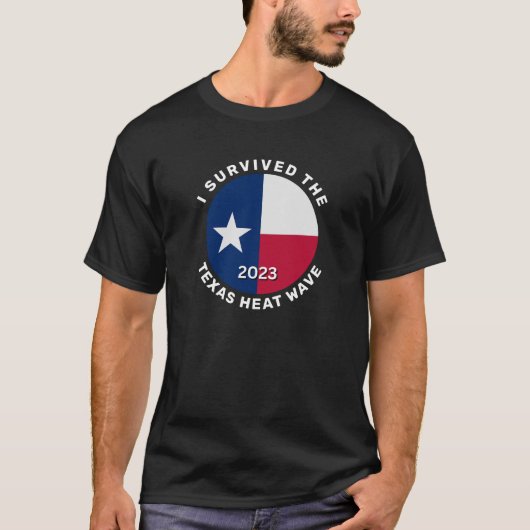 Ik overleefde de Texas Heat Wave 2023 T-shirt (Voorkant)