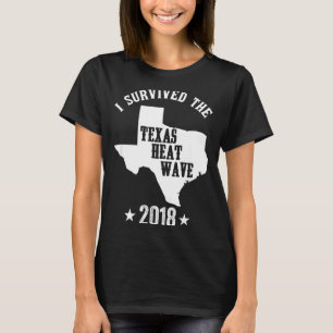 Ik overleefde de Texas hittegolf 2018 shirtpng T-shirt