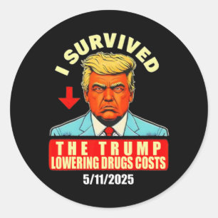 Ik overleefde de Trump Lower Drugs Princes Funny M Ronde Sticker