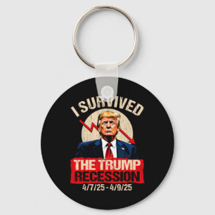 Ik overleefde de Trump-recessie 4725 4925 Trump Re Sleutelhanger