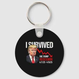 Ik overleefde de Trump-recessie 4725 4925 Trump Re Sleutelhanger