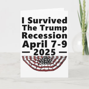 Ik overleefde de Trump-recessie 7-9 april 2025 Gra Kaart