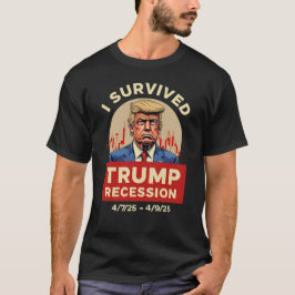 Ik overleefde de Trump-recessie grappig politiek T-shirt