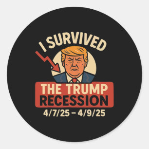 Ik overleefde de Trump-recessie grappig Ronde Sticker