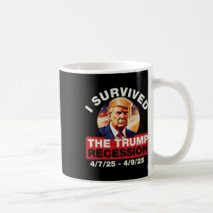 Ik overleefde de Trump-recessie grappig voor manne Koffiemok