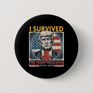 Ik overleefde de Trump-recessie grappig voor manne Ronde Button 5,7 Cm