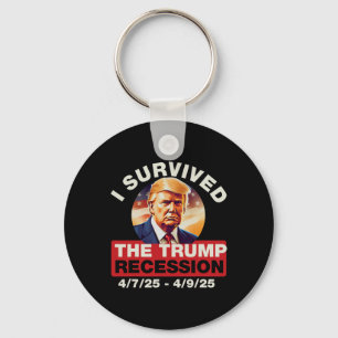 Ik overleefde de Trump-recessie grappig voor manne Sleutelhanger
