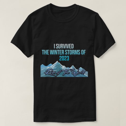 Ik overleefde de WinterStormen van 2023 Rim van de T-shirt (Design voorkant)