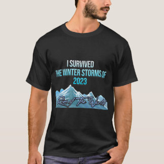 Ik overleefde de WinterStormen van 2023 Rim van de T-shirt