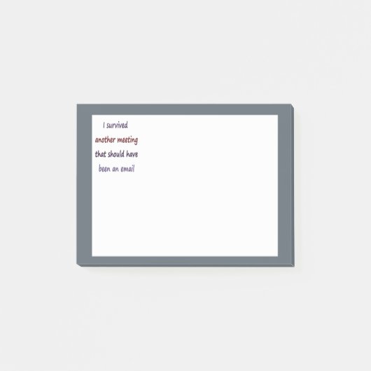 Ik overleefde een andere bijeenkomst Fun Business Post-it® Notes (Voorkant)