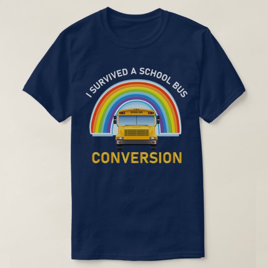 Ik overleefde een ontwerp voor busconversie op sch t-shirt (Design voorkant)