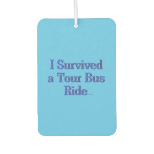 Ik overleefde een Tour Bus Ride blauwe auto luchtv Luchtverfrisser