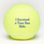 Ik overleefde een Tour Bus Ride duidelijk Penn ten Tennisballen (Voorkant)