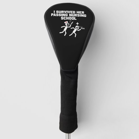 Ik overleefde haar afstuderen aan de verpleegsters golfheadcover (Voorkant)