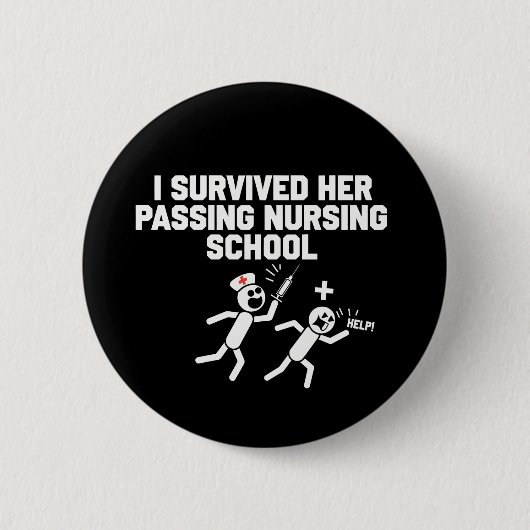 Ik overleefde haar afstuderen aan de verpleegsters ronde button 5,7 cm (Voorkant)