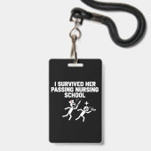 Ik overleefde haar passerende verpleegster badge (Front with Lanyard)