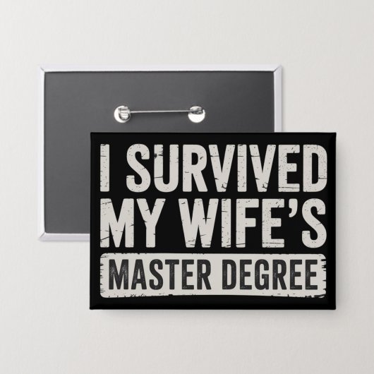 Ik overleefde het afstuderen van mijn vrouw met ee button (Voorkant / Achterkant)