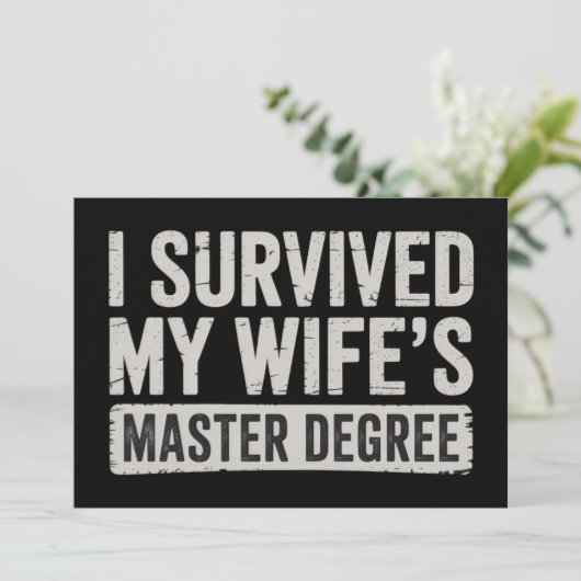Ik overleefde het afstuderen van mijn vrouw met ee kaart (Staand voorkant)