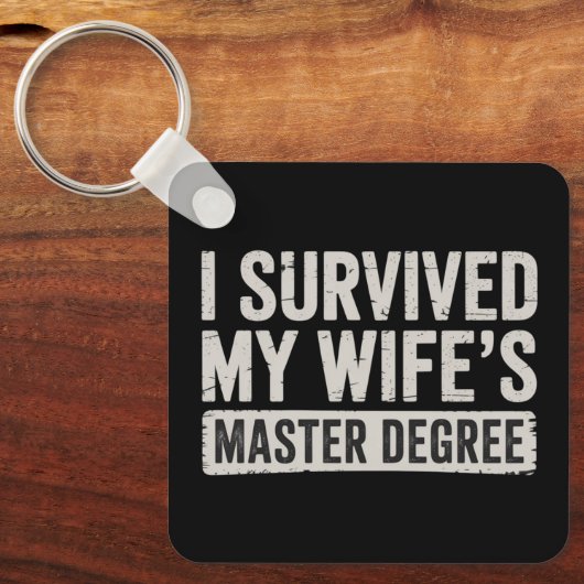 Ik overleefde het afstuderen van mijn vrouw met ee sleutelhanger (Voorkant)