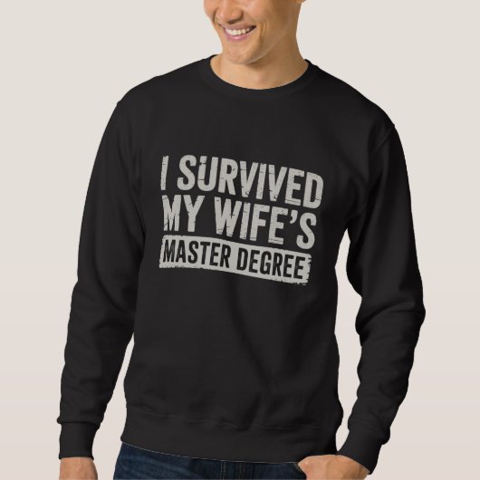 Ik overleefde het afstuderen van mijn vrouw met ee trui (Voorkant)