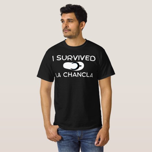Ik overleefde La Chancla, grappig T-shirt Mexicaan (Voorkant volledig)