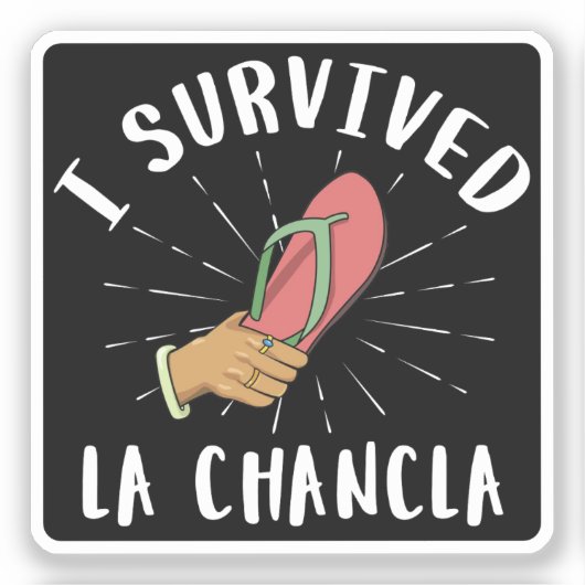 Ik overleefde La Chancla grappige Mexicaanse moede Sticker (Voorkant)
