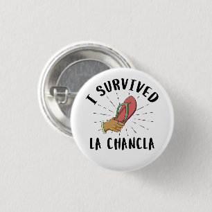Ik overleefde La Chancla - Mexicaanse moeder grapp Ronde Button 3,2 Cm