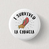 Ik overleefde La Chancla - Mexicaanse moeder grapp Ronde Button 3,2 Cm (Voorkant)