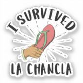 Ik overleefde La Chancla - Mexicaanse moeder grapp Sticker (Voorkant)