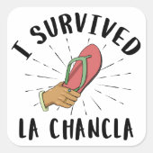 Ik overleefde La Chancla - Mexicaanse moeder grapp Vierkante Sticker (Voorkant)