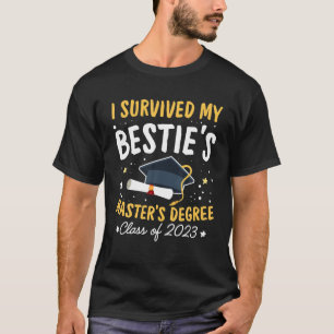 Ik overleefde mijn beste master's degree Happy Sen T-shirt