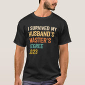 ik overleefde mijn man mastergraad afstuderen 2 t-shirt (Voorkant)