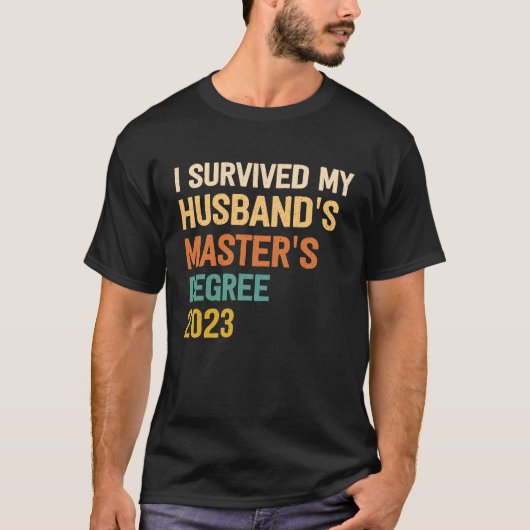 ik overleefde mijn man mastergraad afstuderen 2 t-shirt (Voorkant)