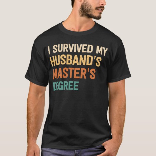 ik overleefde mijn man mastergraad afstuderen g t-shirt (Voorkant)