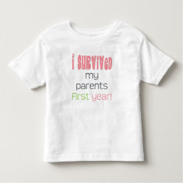 Ik overleefde mijn ouders het eerste jaar roze kinder shirts