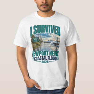 Ik overleefde Newport News Coastal Flood 2026  T-shirt