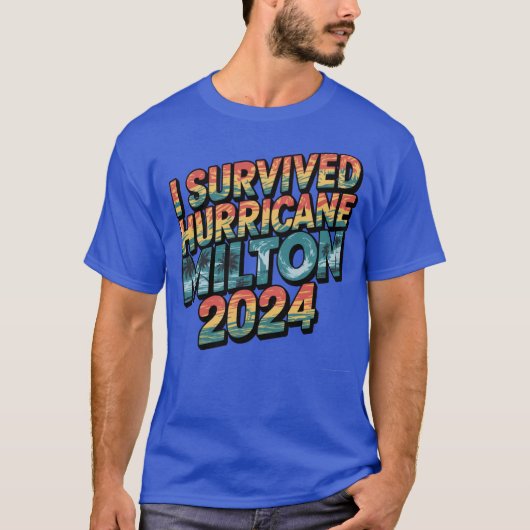 Ik overleefde orkaan Milton Florida oktober 2024 T-shirt (Voorkant)