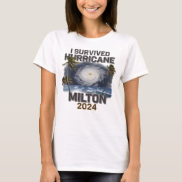 Ik overleefde orkaan Milton Florida oktober 2024 T-shirt