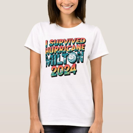 Ik overleefde orkaan Milton Florida oktober 2024 T-shirt (Voorkant)
