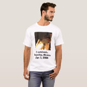 Ik overleefde... Sayulita, Mexico Jan 7, 2006 T-shirt (Voorkant volledig)