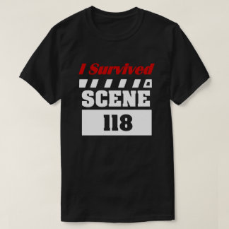 Ik overleefde scene 118 t-shirt