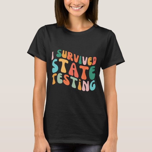 Ik overleefde staat testontwerp student staat test t-shirt (Voorkant)