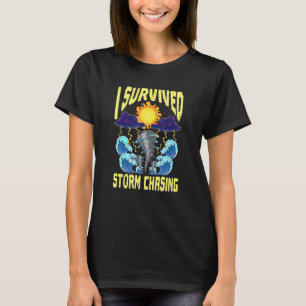 Ik overleefde storm jagen tornado jager meteoroloo t-shirt