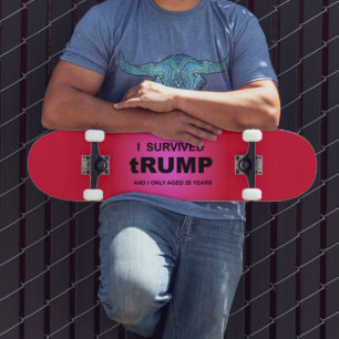 Ik overleefde tRUMP  Persoonlijk Skateboard