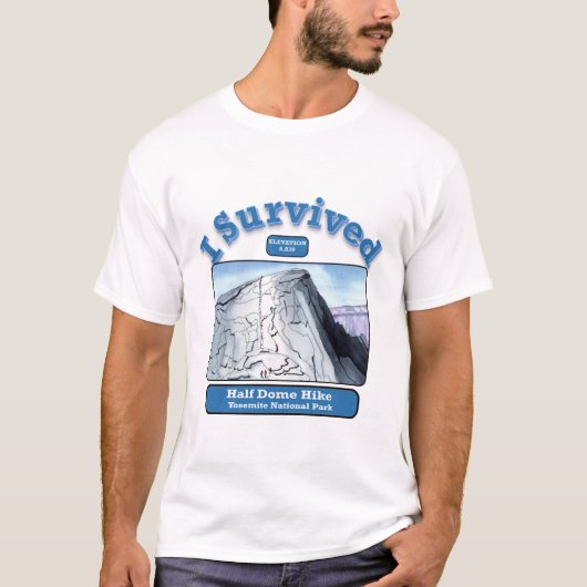 Ik overlevende Halfdome Hike, Yosemite T-shirt (Voorkant)